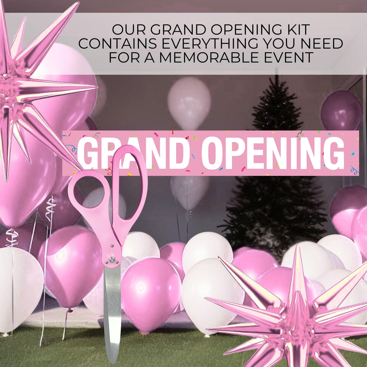 Scissors 25'' + Ribbon + Banner + Balloons — outdoor venue display with Grand Opening banner, pink foil star and latex
